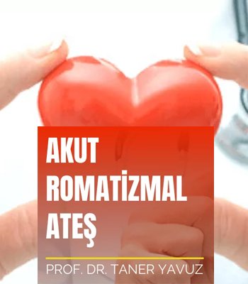 Akut Romatizmal Ateş (ARA)
