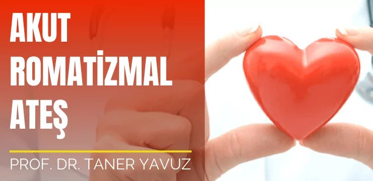 Akut Romatizmal Ateş (ARA)