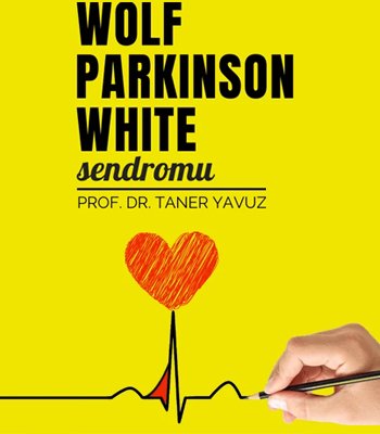 Wolf Parkinson White (WPW) Sendromu